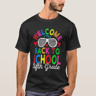 Welcome 5th Grade Girls Boys Teacher Team Fifth Gr T-Shirt