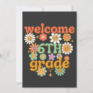 welcome 6th grade, first day of school, welcome invitation