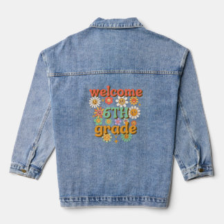 WELCOME 6TH GRADE, HAPPY BACK TO SCHOOL  DENIM JACKET