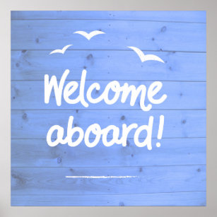 Welcome Aboard Blue and White Fun Sailing Poster