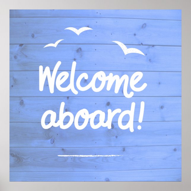 Welcome Aboard Blue and White Fun Sailing Poster (Front)