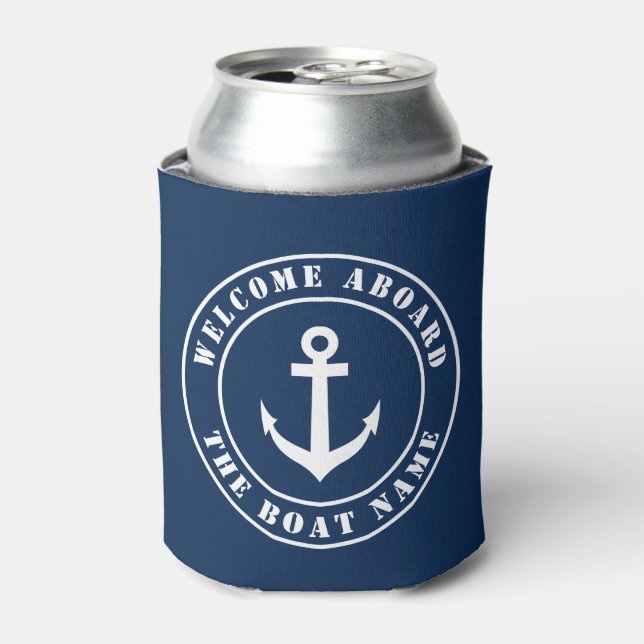 Welcome aboard custom boat name nautical anchor can cooler (Can Front)