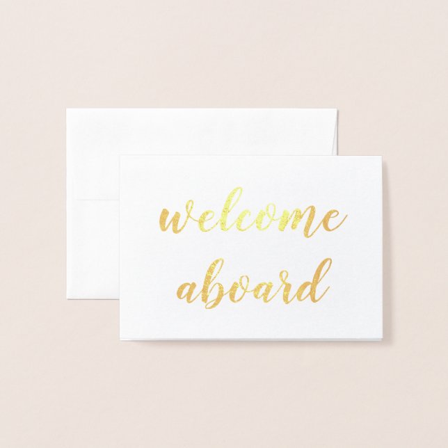 welcome aboard gold foil script foil card (Front With Envelope)