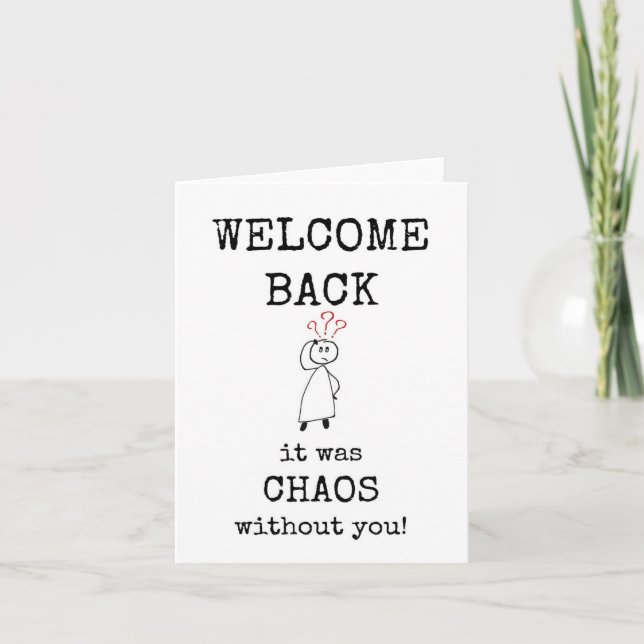 Welcome Back, Chaos Without You, Card (Front)