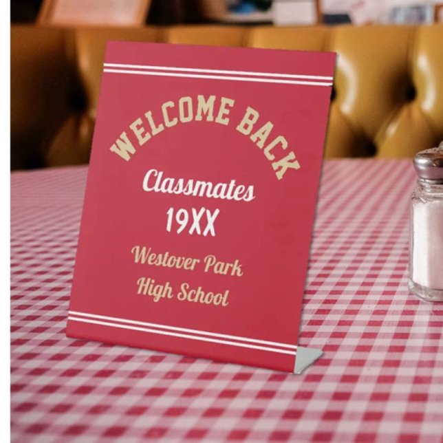 Welcome Back Classmates Class reunion  Pedestal Si Sign (Creator Uploaded)