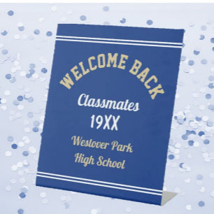 Welcome Back Classmates Class reunion Pedestal Sign