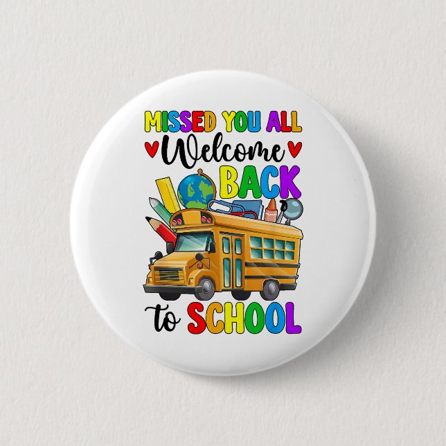 Welcome Back First Day Of School Bus Driver 6 Cm Round Badge (Front)