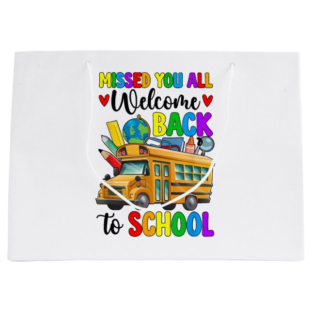 Welcome Back First Day Of School Bus Driver Large Gift Bag (Front)