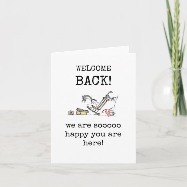 Welcome Back, Funny Cat Card (Front)