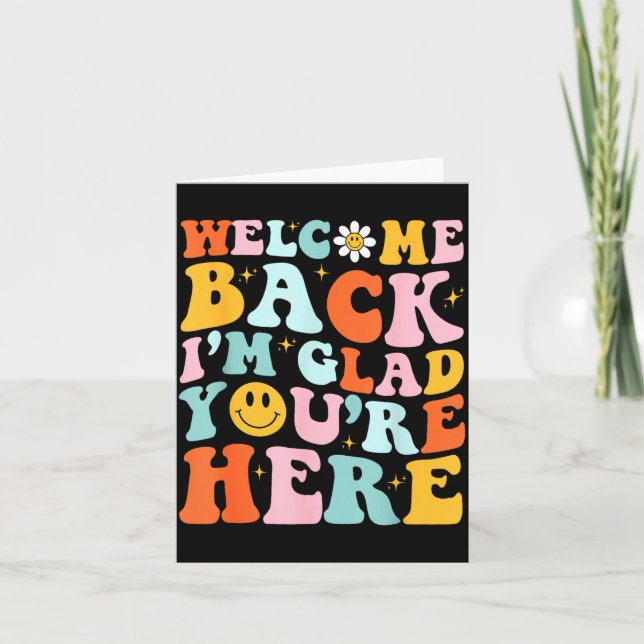 Welcome Back Glad Here Teacher Back to School Card (Front)