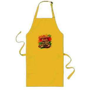 Welcome Back I’m Glad You’re Here Back to School Long Apron