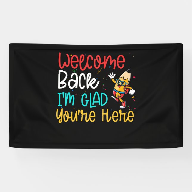Welcome Back I'm Glad You're Here Back To School Banner (Horizontal)