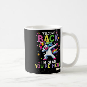 Welcome Back Im Glad Youre Here Back To School Bus Coffee Mug