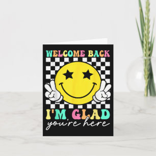 Welcome Back Im Glad Youre Here Back To School Tea Card