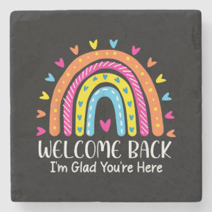 Welcome Back I'm Glad You're Here First Day Of Sch Stone Coaster