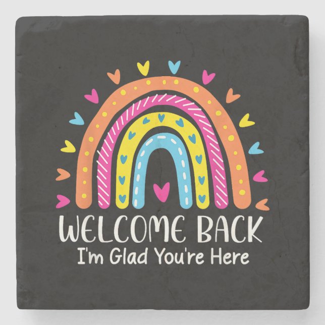 Welcome Back I'm Glad You're Here First Day Of Sch Stone Coaster (Front)