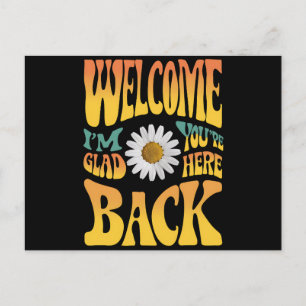 Welcome Back I'm Glad You're Here Teacher  Postcard