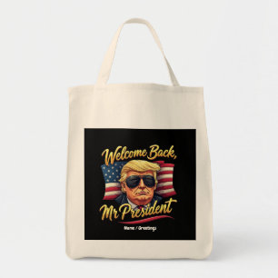 Welcome Back Mr. President 2024 Celebrate Trump Tote Bag
