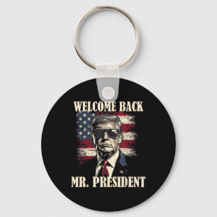 Welcome Back Mr President Donald Trump Victory Key Ring