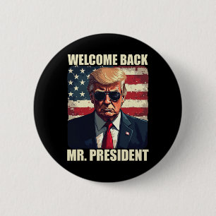Welcome Back Mr President Trump Power Patriotic Us 6 Cm Round Badge