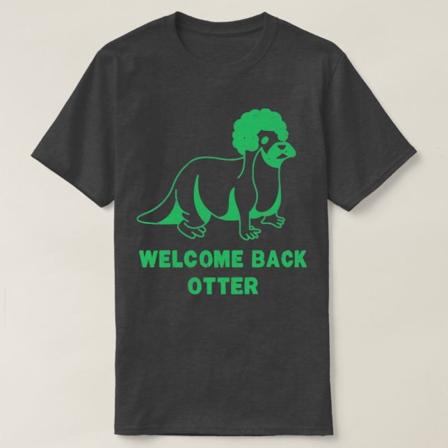 Welcome Back Otter SeaFoam Worn T-Shirt (Design Front)