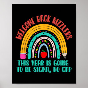 Welcome Back Rizzlers This Year Is Going To Be Sig Poster