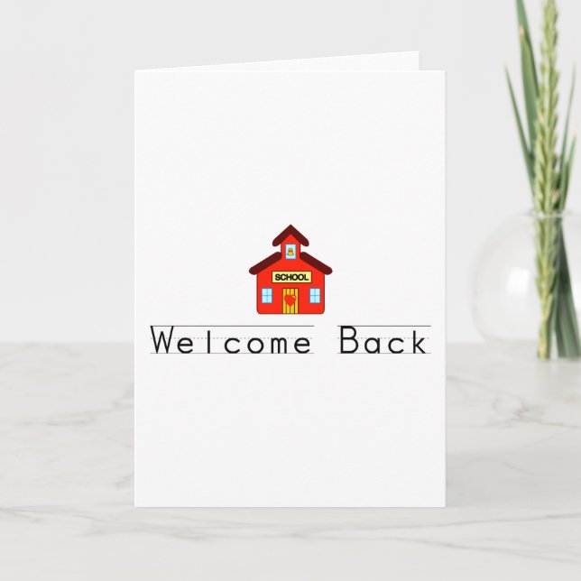 Welcome Back (Schoolhouse) Card (Front)