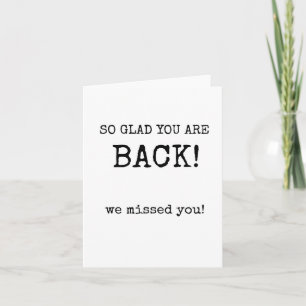 Welcome Back, So Glad You Are Back, Simple Card