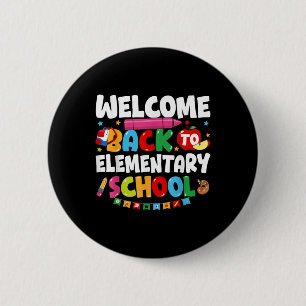Welcome Back To Elementary School Back To School T 6 Cm Round Badge