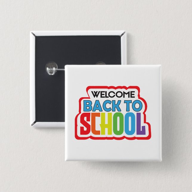 Welcome Back to School  15 Cm Square Badge (Front & Back)