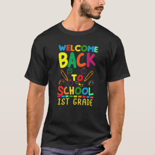 Welcome Back To School 1st Grade T-Shirt