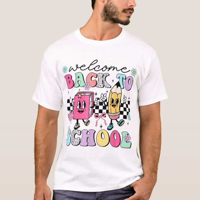 Welcome Back To School 2024 Teachers Students  T-Shirt (Front)