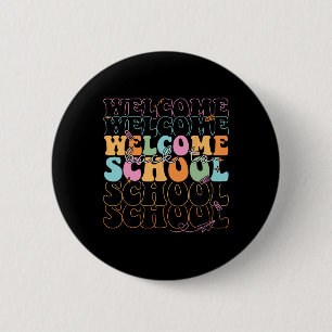 Welcome Back To School 2025 Teachers Students Firs 6 Cm Round Badge