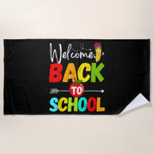 Welcome Back to School 2026 Teachers Students Beach Towel
