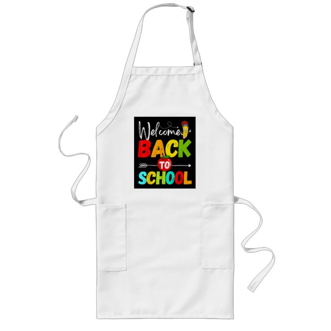 Welcome Back to School 2026 Teachers Students Long Apron (Front)