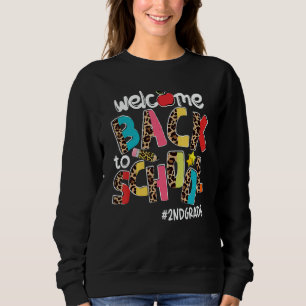 Welcome Back To School 2nd Grade Back To School Sweatshirt