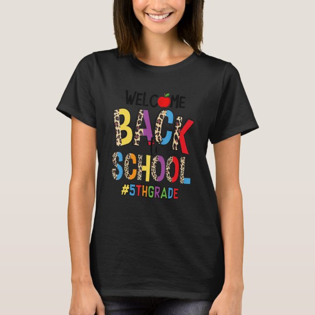 Welcome Back To School 5th Grade Teacher Student L T-Shirt (Front)