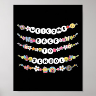 Welcome Back To School Bracelets 1st Day Of School Poster