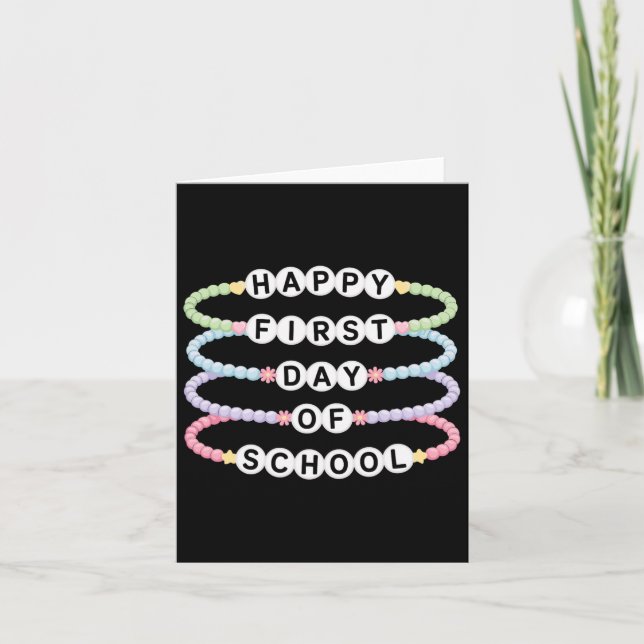 Welcome Back To School Bracelets First Day Of Scho Card (Front)