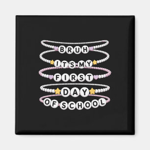 Welcome Back To School Bracelets First Day Of Scho Magnet