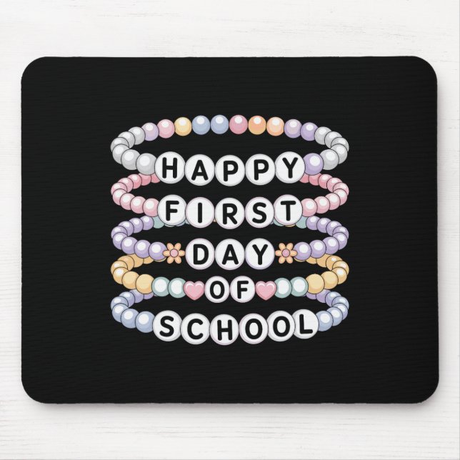 Welcome Back To School Bracelets First Day Of Scho Mouse Pad (Front)