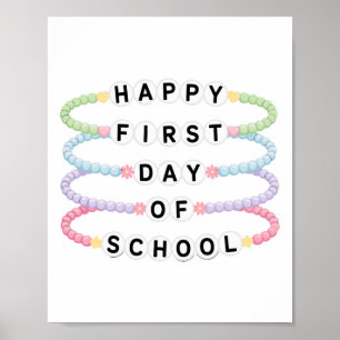 Welcome Back To School Bracelets First Day Of Scho Poster