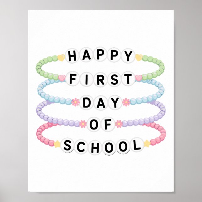 Welcome Back To School Bracelets First Day Of Scho Poster (Front)