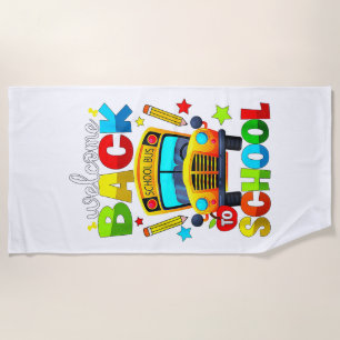Welcome Back to School Bus 1st Day of School Teach Beach Towel