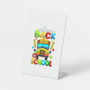 Welcome Back to School Bus 1st Day of School Teach Pedestal Sign