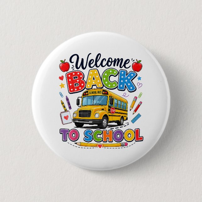 Welcome Back to School Bus Driver First Day 6 Cm Round Badge (Front)