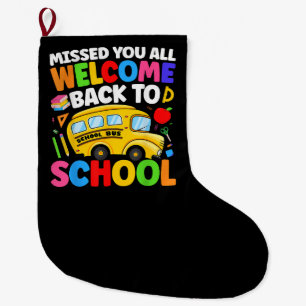 Welcome Back to School Bus Driver First Day Large Christmas Stocking