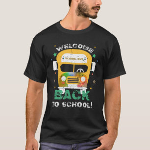 Welcome Back To School Bus Driver T-Shirt