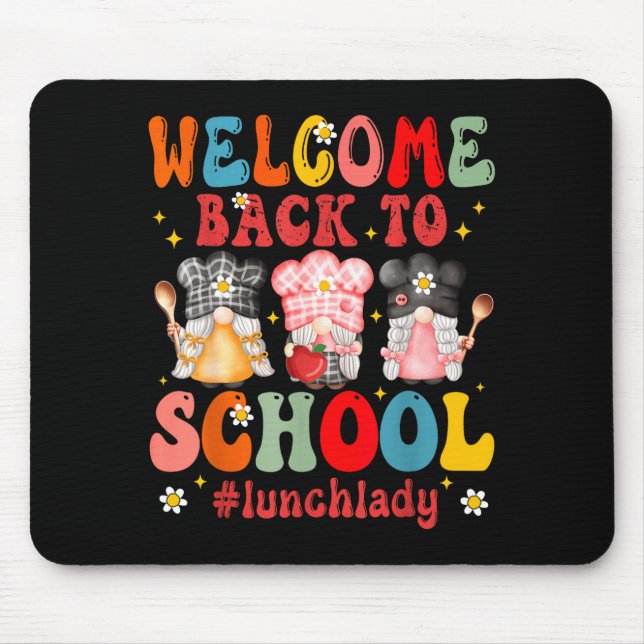 Welcome Back to School Cafeteria Worker Lunch Lady Mouse Pad (Front)