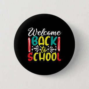 Welcome Back To School - First Day At School 2022 6 Cm Round Badge